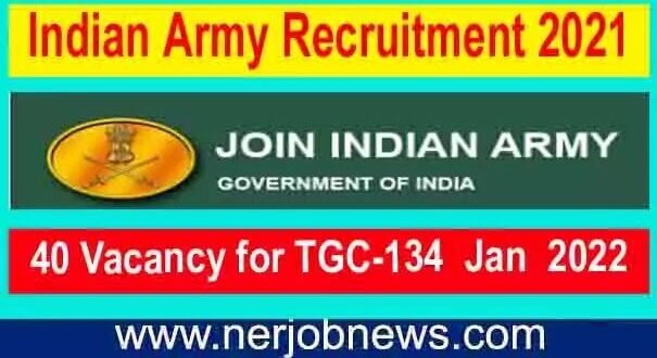 Indian Army TGC-134 Recruitment 2021 | 40 Vacancy, Apply online