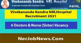 VKNRL Hospital Recruitment 2021 | 6 Doctors & Nurse (Sister) Vacancy